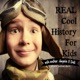 Real Cool History for Kids