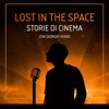 Lost In The Space: storie di cinema - The Space Cinema