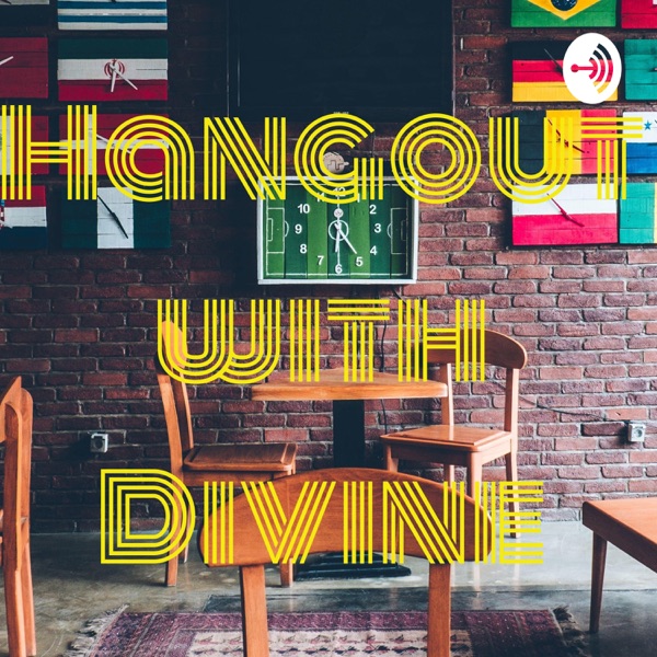 Artwork for Hangout with Divine