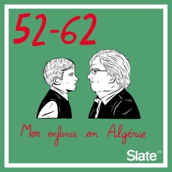 52-62, mon enfance en Algérie: Introduction