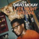 THE DAVID MCKAY-L8-NIGHT SPECIAL