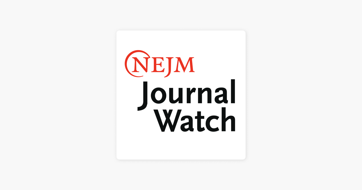 ‎NEJM Journal Watch Podcasts Clinical Conversations on Apple Podcasts