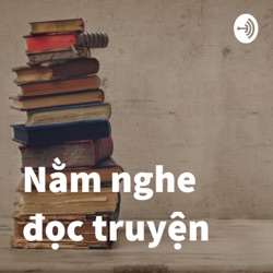 Nằm nghe đọc truyện - Hathaya Audio