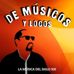 DE MUSICOS Y LOCOS 