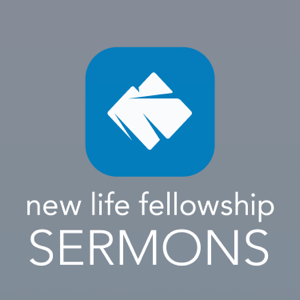 New Life Fellowship Sermons podcast