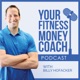 Your Fitness Money Coach Podcast