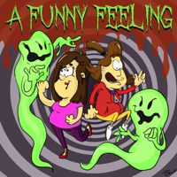 A Funny Feeling podcast