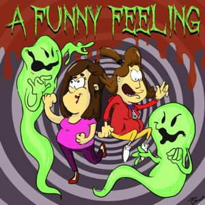 A Funny Feeling podcast