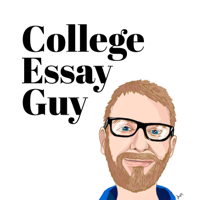 The College Essay Guy Podcast: A Practical Guide to College Admissions podcast