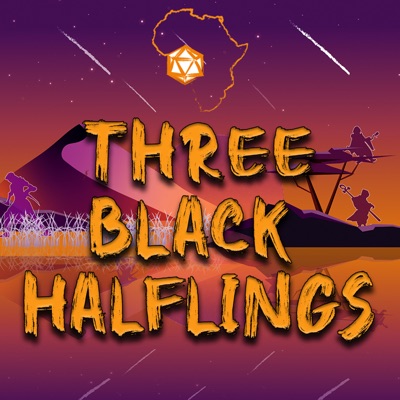 Three Black Halflings | A Dungeons & Dragons Podcast Three Black Halflings | A Dungeons & Dragons Podcast