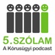 5. Szólam – A Kórusügyi Podcast