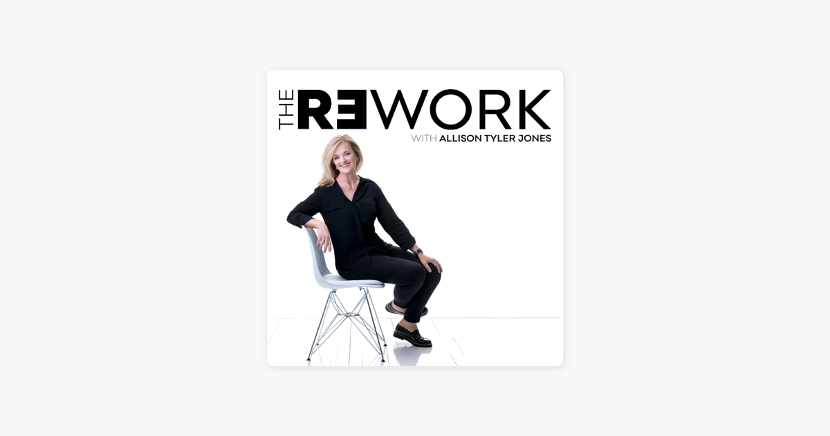 ‎The ReWork With Allison Tyler Jones: 076 - Peace Out 2022 With Allison ...