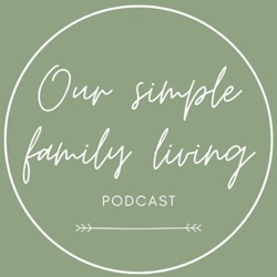 Our Simple Family Living - Faith. Family. Simple.