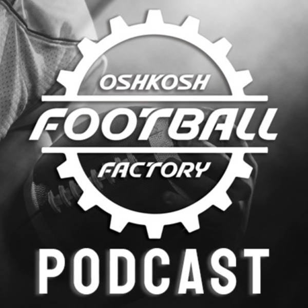 Oshkosh Football Factory Podcast Artwork