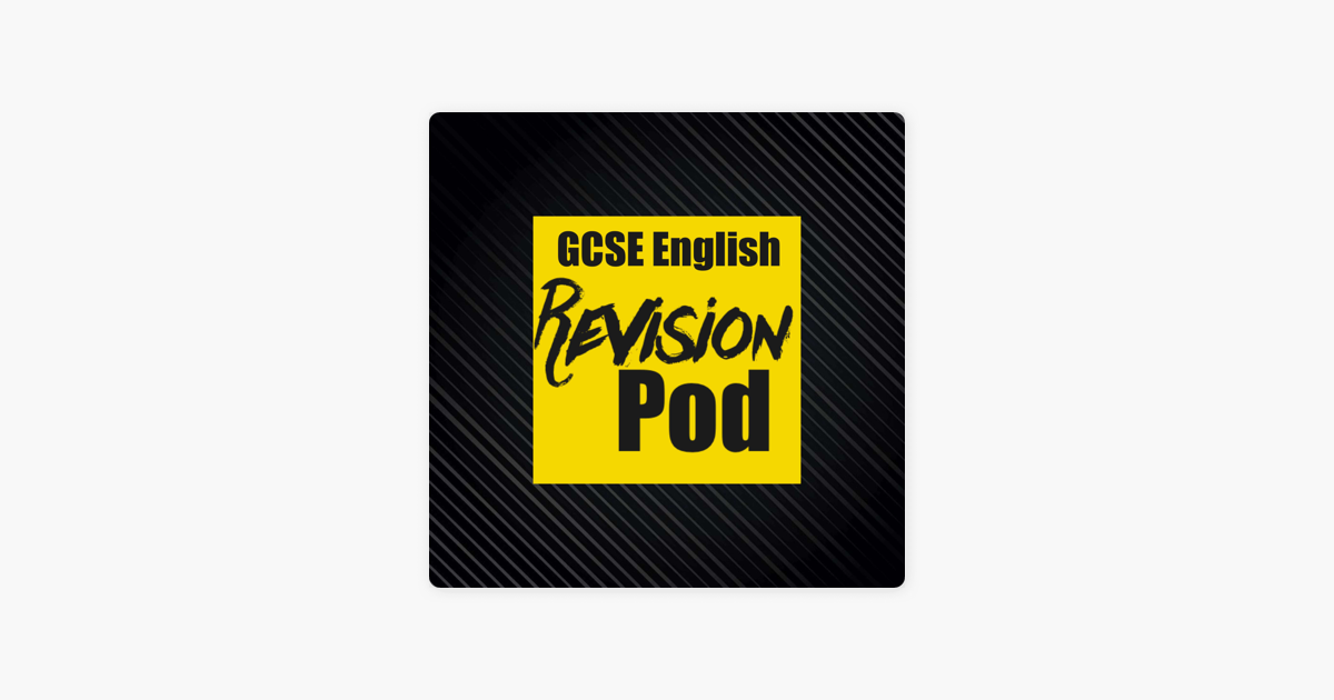 Gcse English Revisionpod On Apple Podcasts