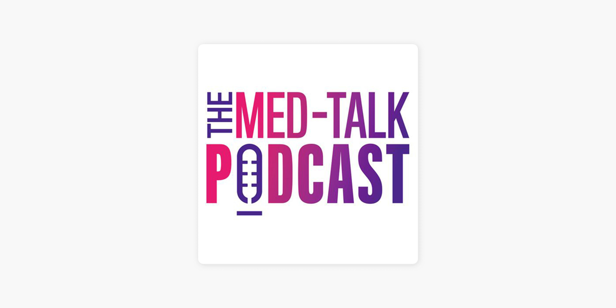 ‎The MedTalk Podcast on Apple Podcasts