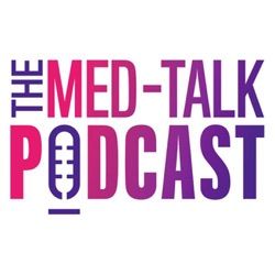 The MedTalk Podcast