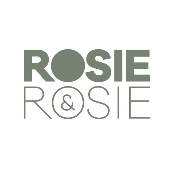 Rosie & Rosie Podcast Artwork
