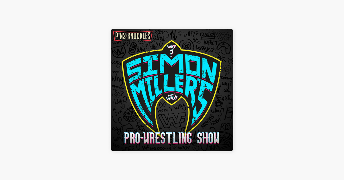 ‎simon Millers Pro Wrestling Show On Apple Podcasts