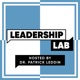 Leadership Lab with Dr. Patrick Leddin