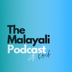 The Malayali Podcast | Malayalam Podcast