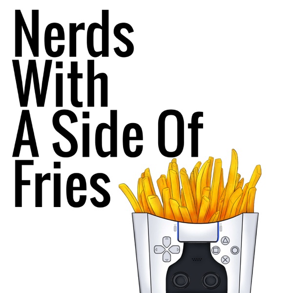 Nerds with a Side of Fries Artwork
