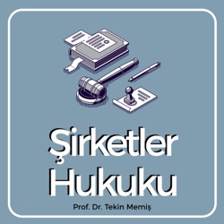 Şirketler Hukuku Dersleri