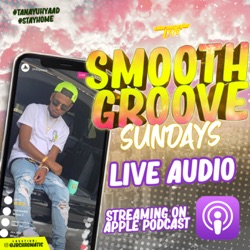 SMOOTH GROOVE SUNDAYS X MAY 3, 2020 X @JRCHROMATIC IG LIVE