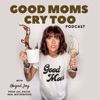 Good Moms Cry Too artwork