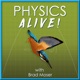 Physics Alive