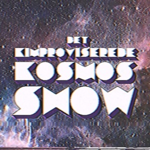 Det Kimproviserede Kosmos Show