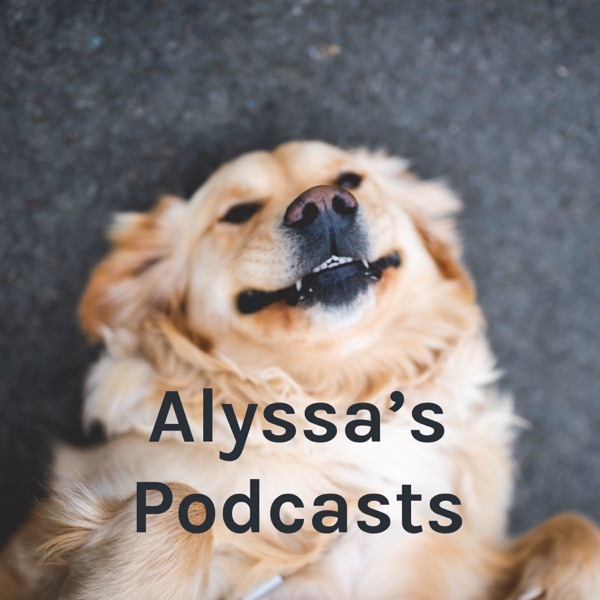 Alyssa's Podcasts - Reality Artwork