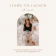 Learn To Launch
