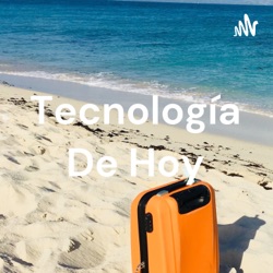 Tecnología De Hoy