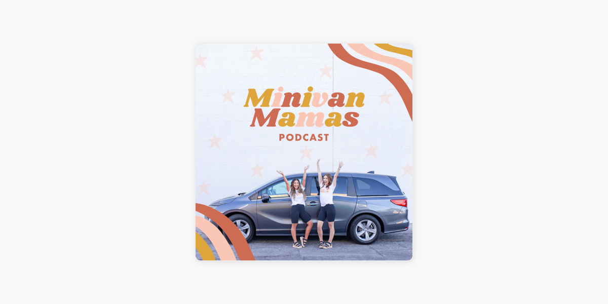 minivan mamas auf apple podcasts