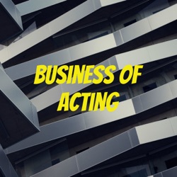 Business of Acting