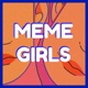 Kindergangs im Orbit I Meme Girls #39