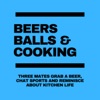 Beers, Balls And Cooking artwork