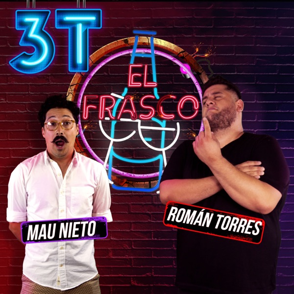 El Frasco - Mau Nieto y Román Torres