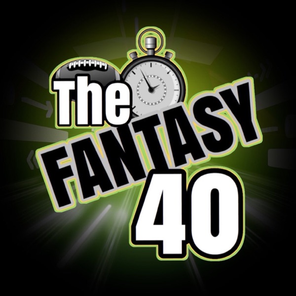 The Fantasy 40 Podcast Artwork