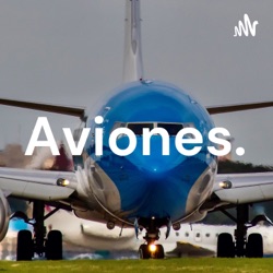 Aviones.