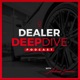Dealer Deep Dive