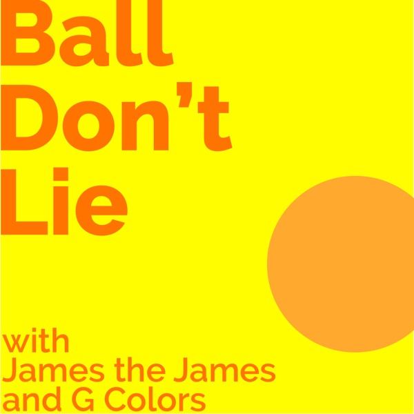 Ball Don't Lie with James the James and G Colors Artwork