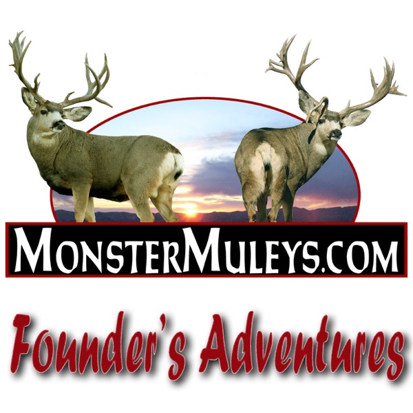 MonsterMuleys.com - MM Founder's Adventures Podcasts Artwork