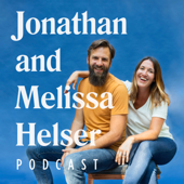 Jonathan David & Melissa Helser Podcast - Jonathan David & Melissa Helser