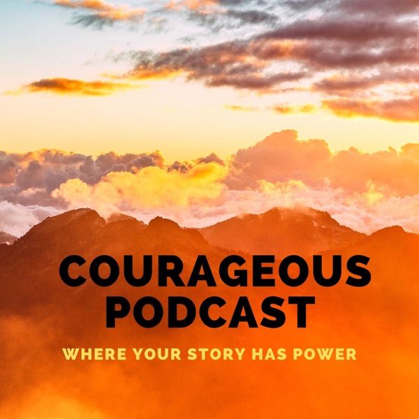 Courageous Podcast with Madeline Hernandez Artwork