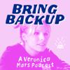 Bring Backup: A Veronica Mars Podcast - Sam NeSmith and Meg Lindsay