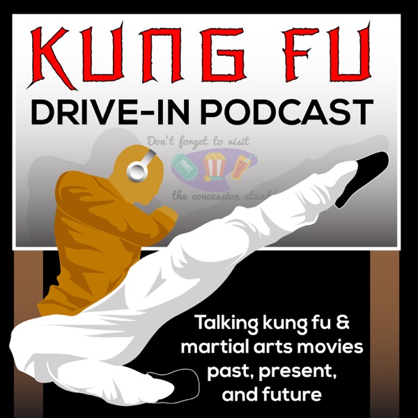 Kung Fu Drive-In Podcast Artwork