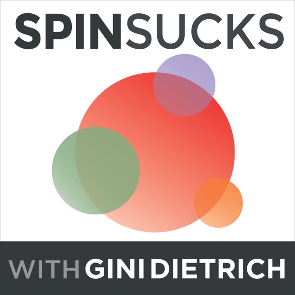 The Spin Sucks Podcast with Gini Dietrich Artwork