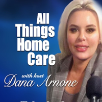 All Things Home Care podcast